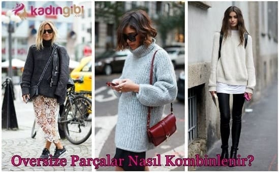 Oversize Parçalar Nasıl Kombinlenir?